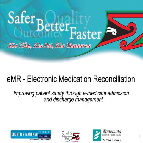 Electronic Medication Reconciliation - Improving patient safety through e-med...