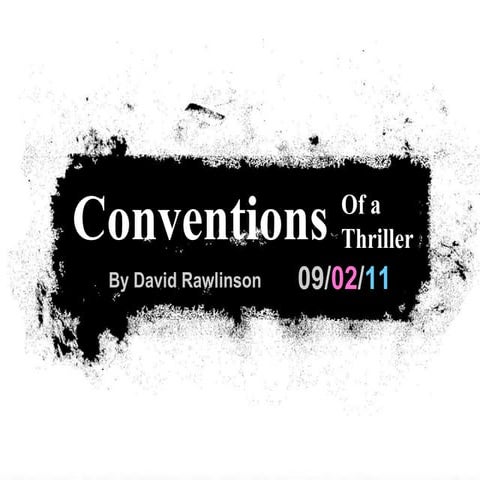 02. Conventions of a Thriller