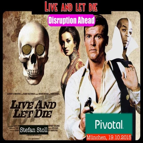 Pivotal Digital Transformation Forum: Digital Disruption: The Outlook