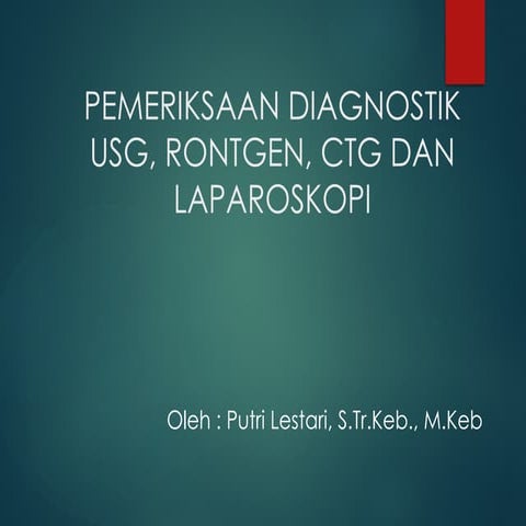 Comprehensive Diagnostic Examinations: USG, X-Ray, CTG, and Laparoscopy ...