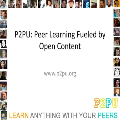 P2PU: Peer Learning Fueled by Open Content 