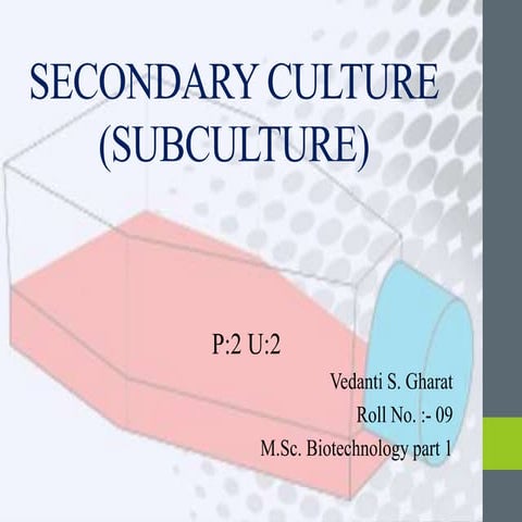 Secondary culture.pptx