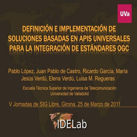 Definición e implementación de soluciones basadas en APIs universales para la...