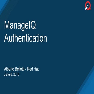 Authentication - Alberto Bellotti - ManageIQ Design Summit 2016