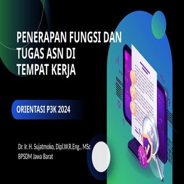 P3K Penerapan Fungsi dan Tugas ASN di Tempat Kerja Bahan Ajar.pptx