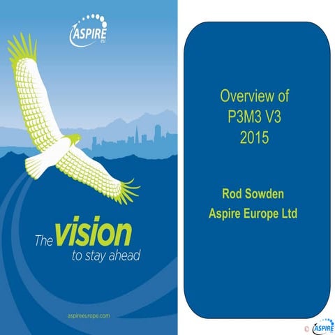 Introduction to the new version of P3M3® - Rod Sowden - 18th November