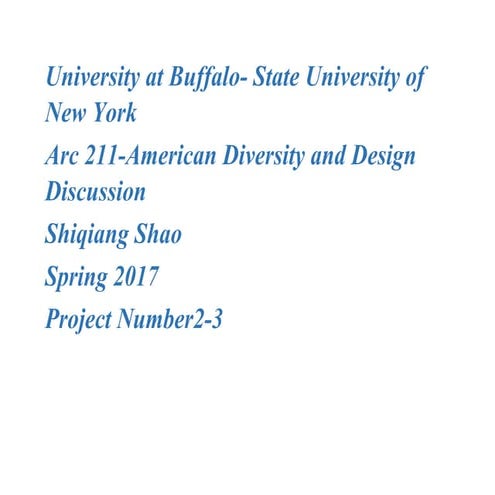  ARC 211: American Diversity and Design: Shiqiang Shao