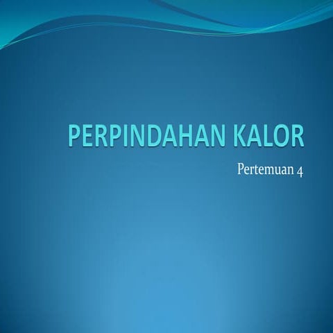 P4. Perpindahan Kalor pada benda fisis.pdf