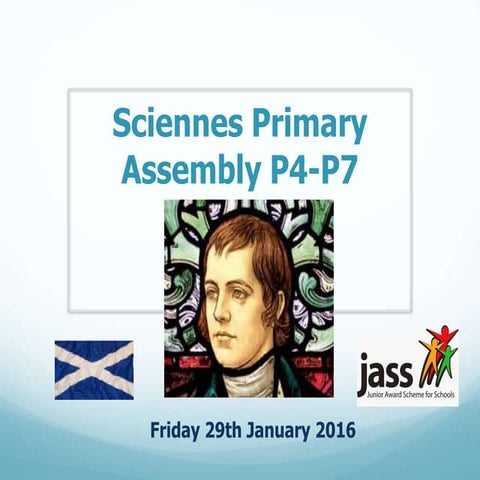 Sciennes P4-7  Burns and JASS Assembly 29.1.16
