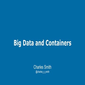 Big data and containers