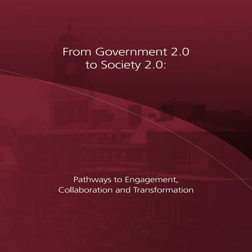 From Government 2.0 to Society 2.0: