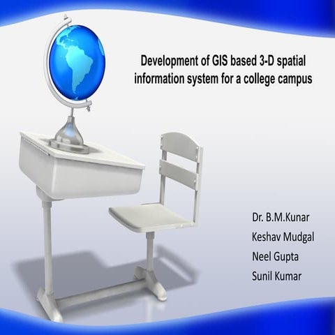 Development of GIS based 3-D information System of College Campus