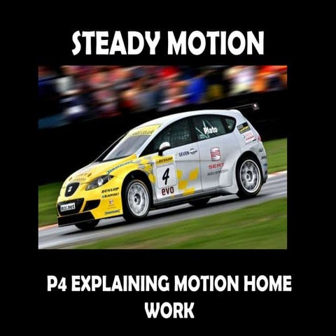 EXPLAINING MOTION HOMEWORK (P4)