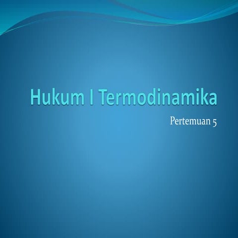 P5. Hukum I Termodinamika pada fisika.pdf