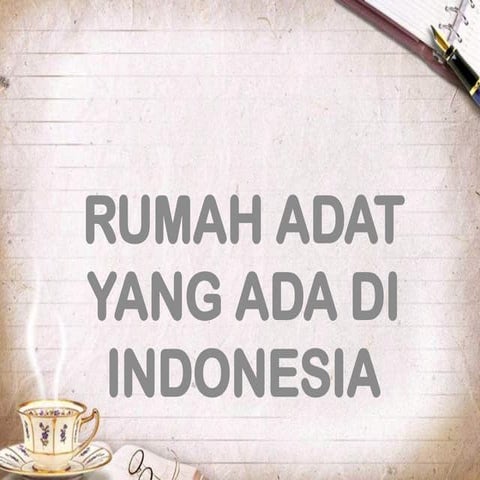 CONTOH RUMAH ADAT YANG ADA DI INDONESIA AGAR MENJADI PEDOMAN