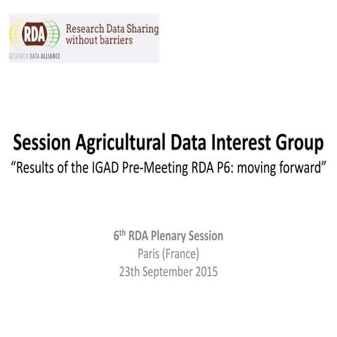 Results of the IGAD Per-Meeting RDA P6: Moving Forward
