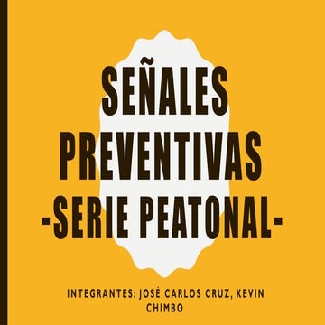Señales preventivas, serie peatonal.pptx