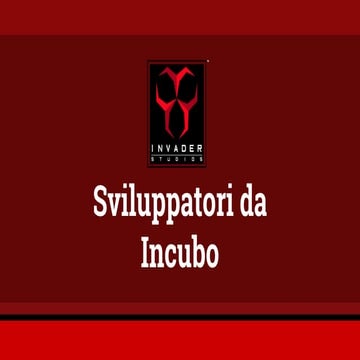 Invader Studios: sviluppatori da “Incubo”  - Tiziano Bucci - Codemotion Rome ...