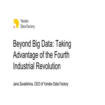 Beyond Big Data: Taking Advantage of the Fourth Industrial Revolution by Yand...