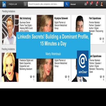 LinkedIn Secrets! Building a Dominant Profile, 15 Minutes a Day