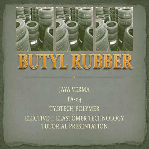 All about Butyl Rubber 