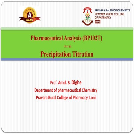 Pharmaceutical Analysis (BP102T)  UNIT IIIPrecipitation Titration