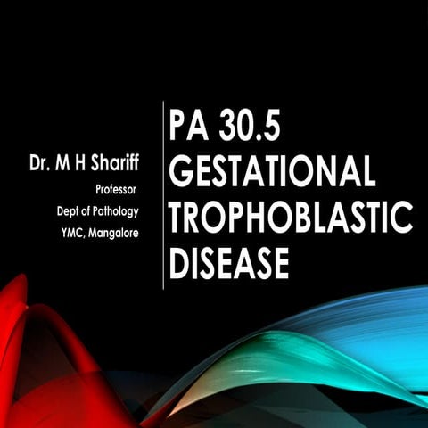PA 30.5 Gestational trophoblastic disease.pptx
