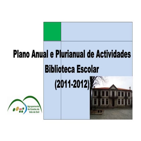 Plano anual de atividades da Biblioteca Escolar 2011/2012