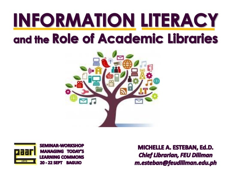 Information literacy and the role of academic libraries
