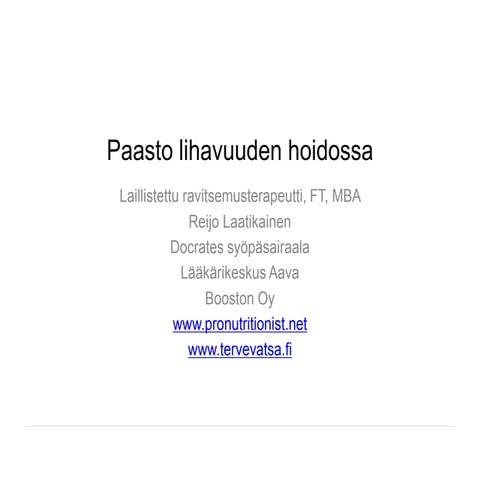 Paasto lihavuuden hoidossa2.pptx