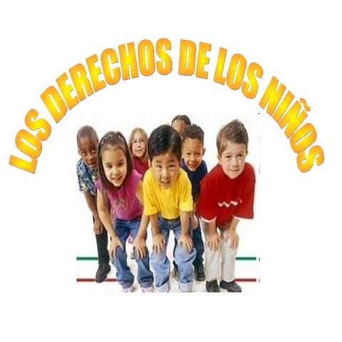 LOS DERECHOS DE LOS NIÑOS