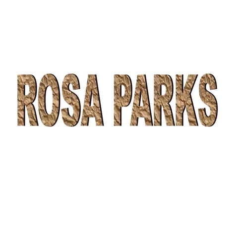ROSA PARKS