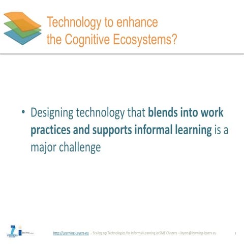 Learning Layers - Scaling up Technologies for Informal Learning in SME Clusters