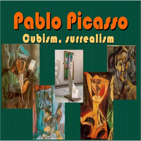 Pablo Picasso cubism surrealism