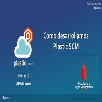 Cómo trabajamos en Plastic SCM | PPTX
