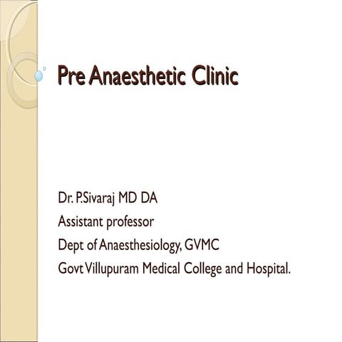 Pre operative assessment / PAC