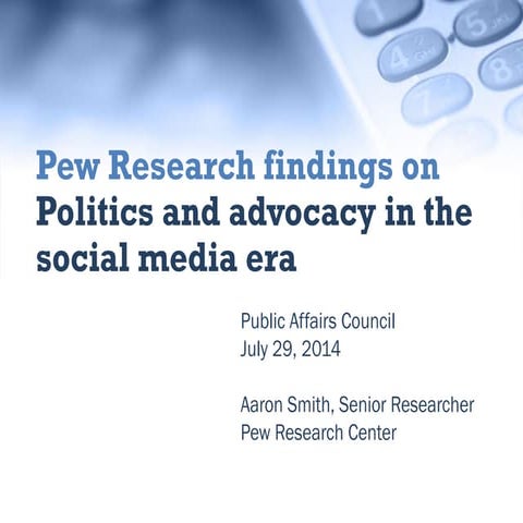 Pew Research findings on politics and advocacy in the social media era