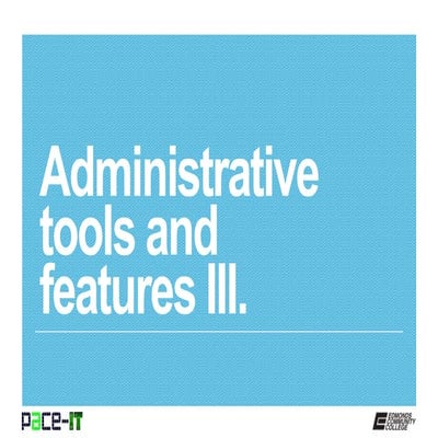 Pace IT - Admin Tools (Part 3)