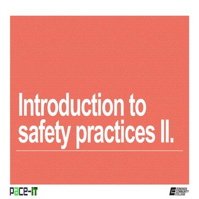 PACE-IT: Introduction to Safety Practices (part 2)
