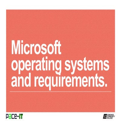 Pace IT - Microsoft OS and Requirements