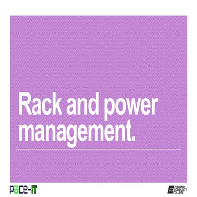 PACE-IT: Rack and Power Management