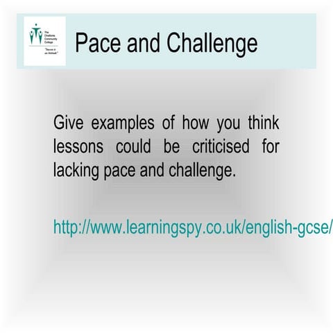 Pace and challenge