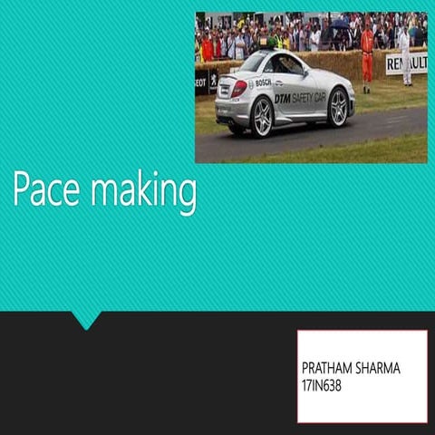 Pace Making