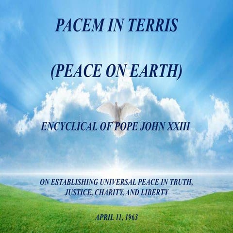 Pacem in terris - Peace on Earth | PPTX