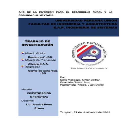  	Método Gráfico Restaurant’ J&D  	Modelo del Transporte Álicorp S.A.A.  	Asignación Servicios Generales J&D