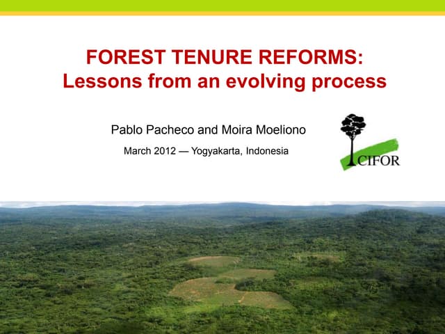 Forest tenure reforms: lessons from an evolving process