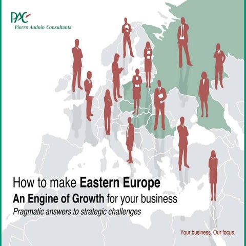 PAC: How To Make Eastern Europe An Engine Of Growth For Your Business