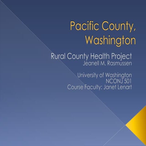 Pacific County Rural Health Project, University of WA Coursework, Summer 2010