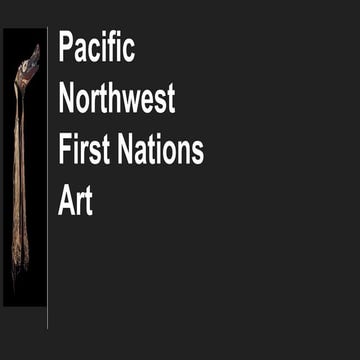 Pacific Northwest First Nations Art