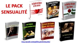 Pack sensualite